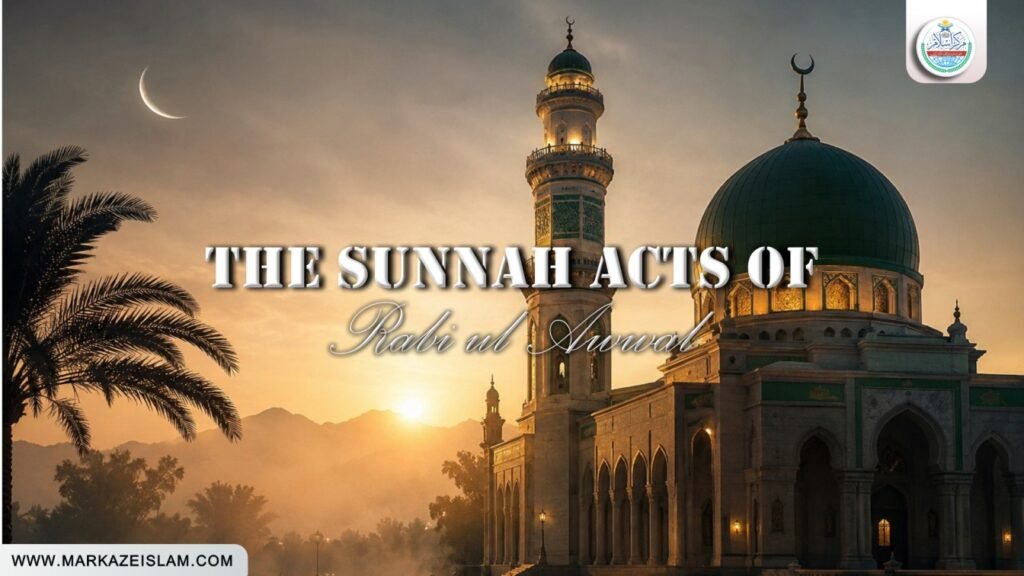 Sunnah Acts of Rabi-ul-Awwal